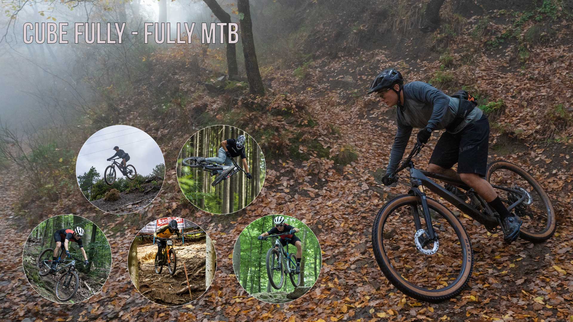 Zu sehen ist eine Bild Collage mit dem Titel Cube Fully - Fully MTB, darauf sind Downhill-Fahrer mit beeindruckenden Posen zusehen.